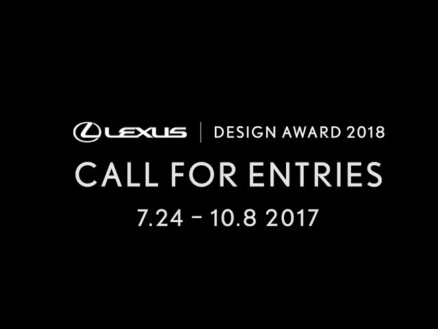 More information about "Video: Call For Entries | LEXUS DESIGN AWARD 2018"