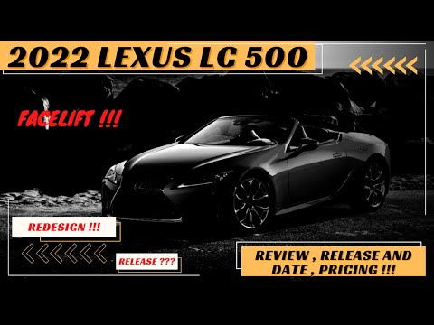 More information about "Video: NEW 2022 Lexus LC 500  Coupe Redesign Review | Convertible | Inspiration Series| Interior & Exterior"